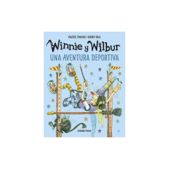 Winnie Y Wilbur. Una Aventura Deportiva - Korky Paul