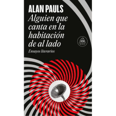 Alguien Que Canta En La Habitacion De A Lado - Pauls Alan