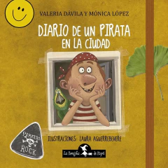 Diario De Un Pirata En La Ciudad - Davila Valeria Y Monica Lopez