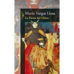 La Fiesta Del Chivo - Vargas Llosa, Mario