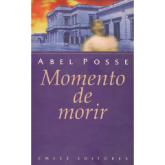 momento-de-morir-abel-posse