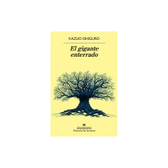 El Gigante Enterrado - Kazuo Ishiguro