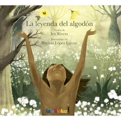 La Leyenda Del Algodón - Iris Rivera