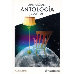 Antología, Cuentos - Juan José Saer