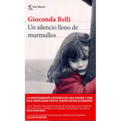 Un Silencio Lleno De Murmullos - Gioconda Belli