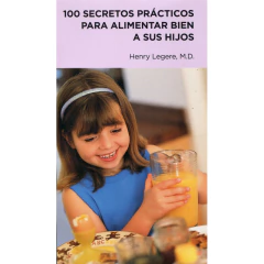 100-secretos-practicos-para-alimentar-bien-a-sus-hijos
