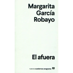 Afuera El - Garcia Robayo M