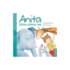 Anita Dice Como Es - Montes, Graciela Silvia