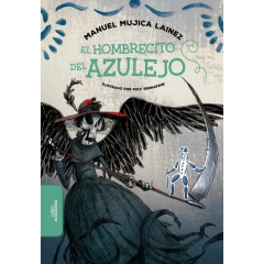 Hombrecito Del Azulejo, El - Mujica Lainez, Manuel