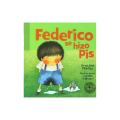 Federico Se Hizo Pis Cartone - Montes Graciela