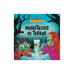 Cande Y Nico. Monstruos De Terror - Florencia Esses Y Rodrigo Folgueira