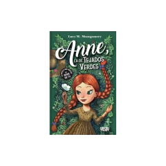 Anne, La De Tejados Verdes - Lucy M. Montgomery