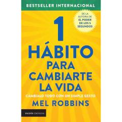 1 Hábito Para Cambiarte La Vida - Mel Robbins