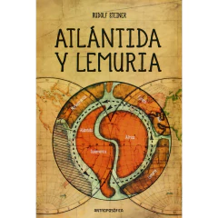Atlántida Y Lemuria - Rudolf Steiner