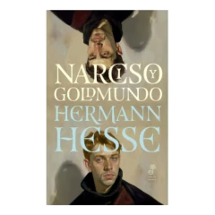 Narciso Y Goldmundo - Hesse Hermann