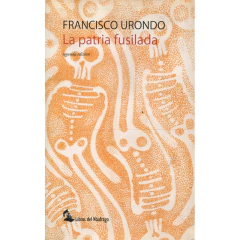 la-patria-fusilada-francisco-urondo
