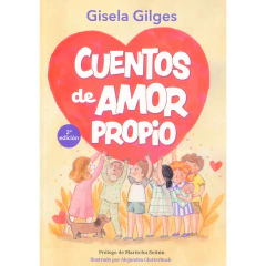 Cuentos De Amor Propio - 2 Ed - Gilges Gisela