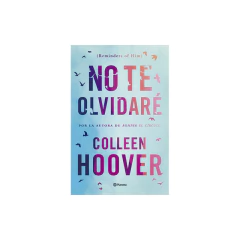 No Te Olvidaré (Reminders Of Him) - Colleen Hoover