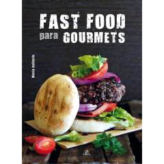 Fast Food Para Gourmets - Ballarin Maria