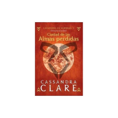 Cazadores De Sombras 5. Ciudad De Las Almas Perdid - Cassandra Clare