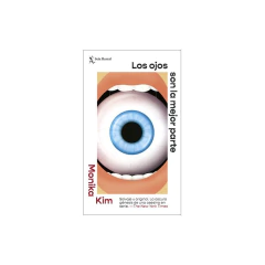 Los Ojos Son La Mejor Parte - Kim Monika