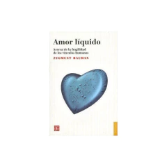 Amor Liquido - Bauman Zygmunt