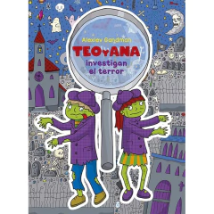 Teo Y Ana Investigan El Terror - Gandman, Alexiev