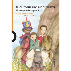 Tucuman Era Una Fiesta - Falconi, Maria Ines