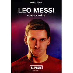 Leo Messi Volver A Soñar - Varona Alfredo