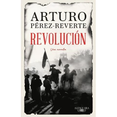 Revolucion - Pérez-Reverte, Arturo