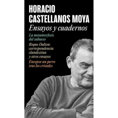 Ensayos Y Cuadernos - Castellanos Moya, Horacio