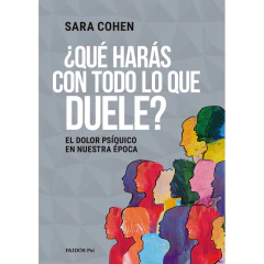 Qué Harás Con Todo Lo Que Duele - Cohen Sara