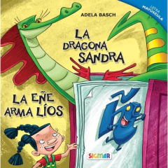 La Dragona Sandra / La Eñe Arma Líos -