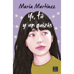 Yo, Tú Y Un Quizás - María Martínez