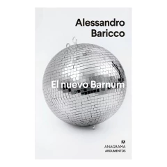 El Nuevo Barnum - Alessandro Baricco