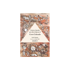 Cuentos Y Leyendas Que Suben Y Bajan Por El Cerro Colorado - Lulú Colombo