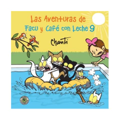 Las Aventuras De Facu Y Cafe Con Leche 9 - Chanti