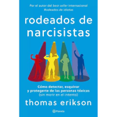 Rodeados De Narcisistas - Thomas Erikson