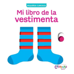 Pequeños Curiosos: Mi Libro De La Vestimenta - Nathalie Choux
