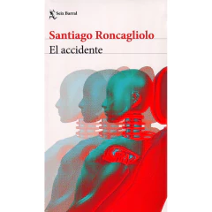 El Accidente - Santiago Roncagliolo
