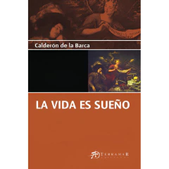 Vida Es Un Sueño, La - Calderón De La Barca