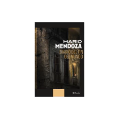 Diario Del Fin Del Mundo - Mario Mendoza
