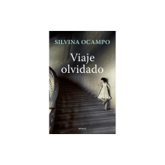 Viaje Olvidado - Silvina Ocampo