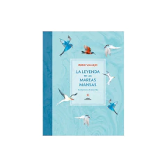 La Leyenda De Las Mareas Mansas - Vallejo Irene