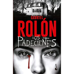 Los Padecientes - Gabriel Rolón