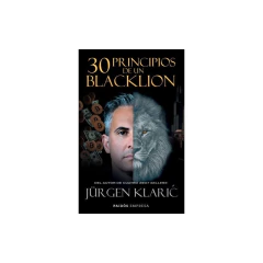30 Principios Para Ser Un Blacklion - Jürgen Klaric