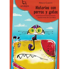 Historia Con Perros Y Gatos 2Da Edicion - Clemente H.