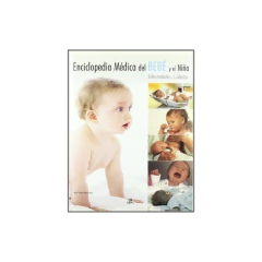 Enciclopedia Medica Del Bebe Y Nio - Abrahams Pete