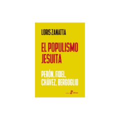 Populismo Jesuita - Loris Zanatta