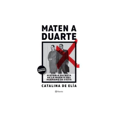 Maten A Duarte - Catalina De Elía en internet
